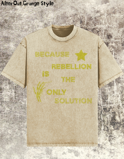 T-shirt Grungowy Rebelion is Only Choice