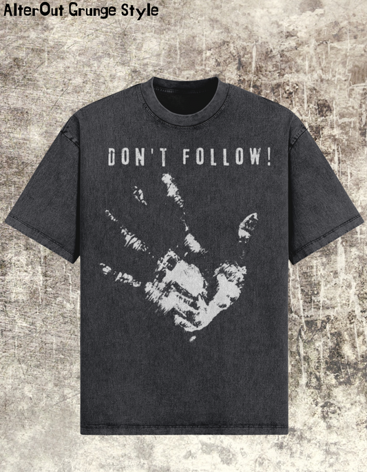T-Shirt Oversize Grunge Don't Follow