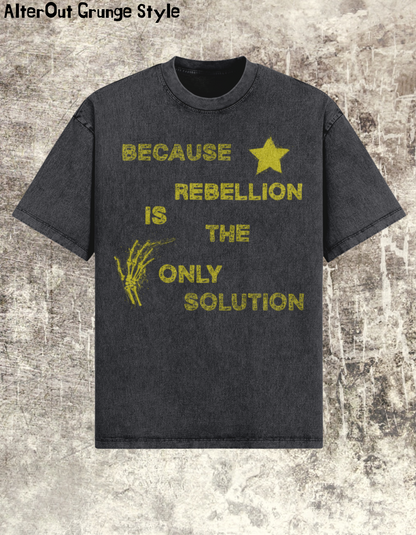 T-shirt Grungowy Rebelion is Only Choice