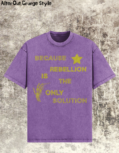 T-shirt Grungowy Rebelion is Only Choice