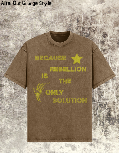 T-shirt Grungowy Rebelion is Only Choice