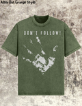 T-Shirt Oversize Grunge Don't Follow